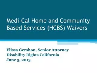 Medi-Cal Home and Community Based Services (HCBS) Waivers