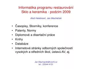 informatika programu restaurov n sklo a keramika podzim 2009