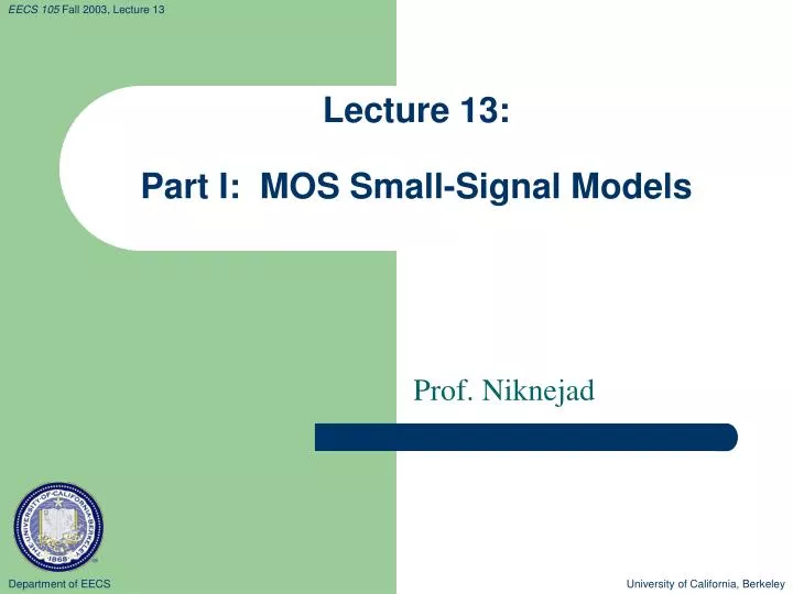 lecture 13 part i mos small signal models