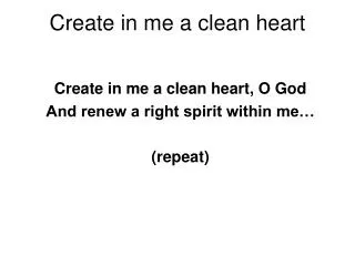 create in me a clean heart