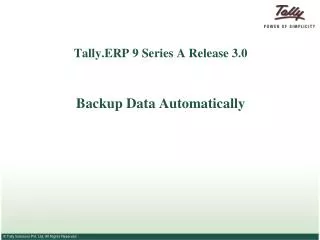 Tally.ERP 9 Series A Release 3.0 Backup Data Automatically