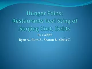 Hunger Pains: Restaurants Feel Sting of Surging Cost, Debts