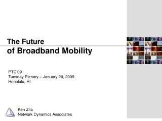The Future of Broadband Mobility