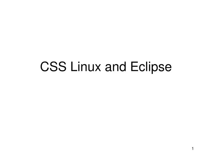 css linux and eclipse
