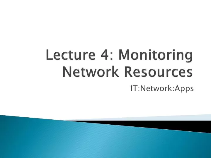 lecture 4 monitoring network resources