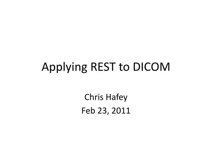 applying rest to dicom