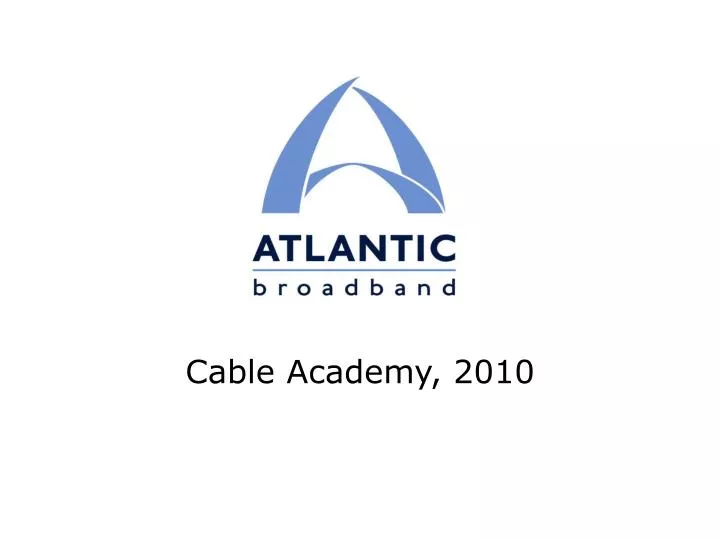 cable academy 2010