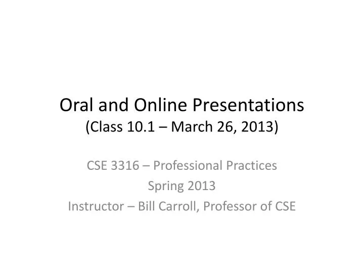 oral and online presentations class 10 1 march 26 2013