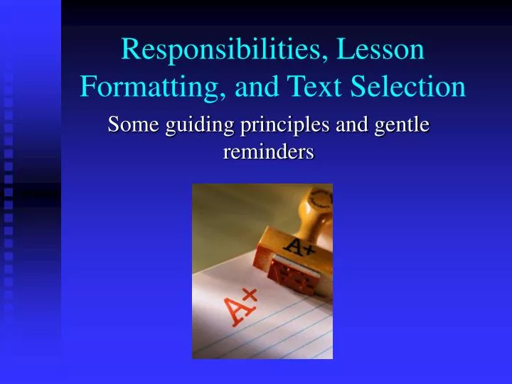 responsibilities lesson formatting and text selection