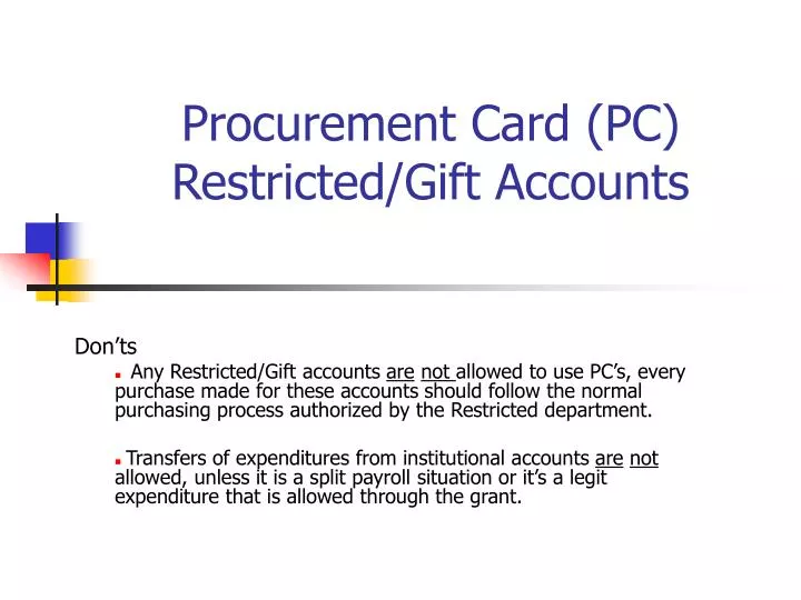 procurement card pc restricted gift accounts