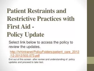 Patient Restraints and Restrictive Practices with First Aid - Policy Update