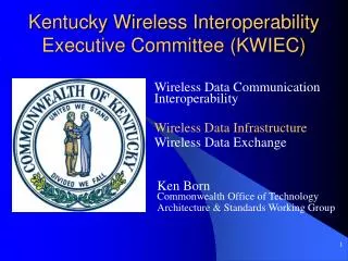 Kentucky Wireless Interoperability Executive Committee (KWIEC)