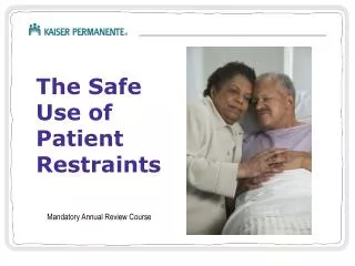 The Safe Use of Patient Restraints