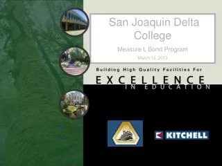 San Joaquin Delta College Measure L Bond Program March 12, 2013