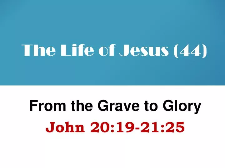 the life of jesus 44