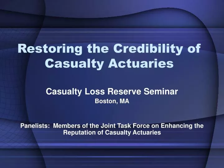 restoring the credibility of casualty actuaries