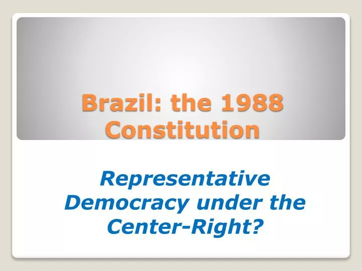 brazil the 1988 constitution