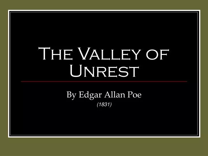the valley of unrest