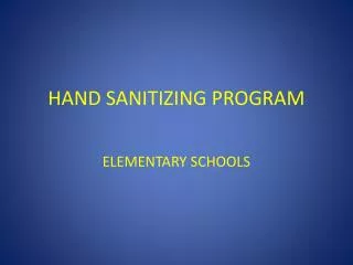 HAND SANITIZING PROGRAM