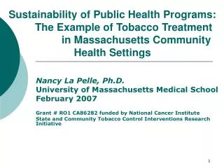 Nancy La Pelle, Ph.D. University of Massachusetts Medical School February 2007