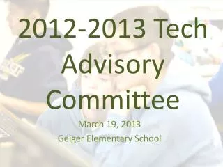 2012-2013 Tech Advisory Committee