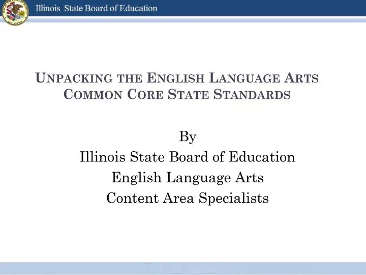 unpacking the english language arts common core state standards