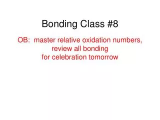 Bonding Class #8