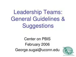 Leadership Teams: General Guidelines &amp; Suggestions