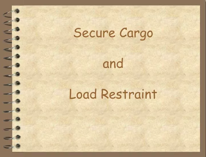 secure cargo and load restraint