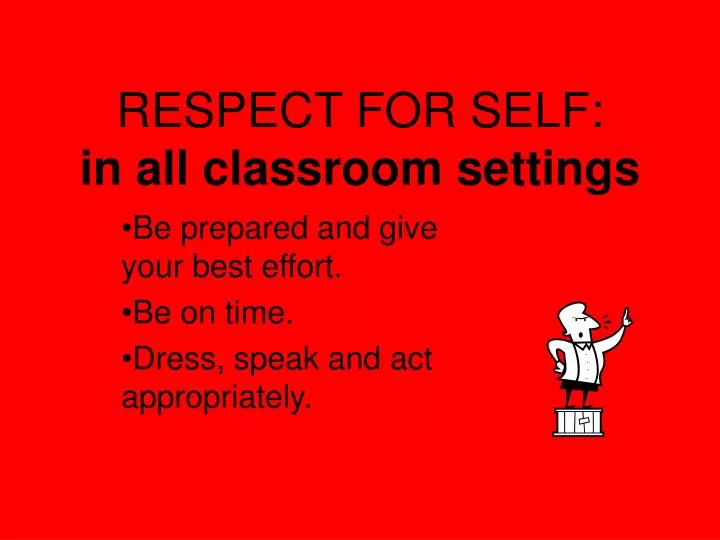 respect for self in all classroom settings