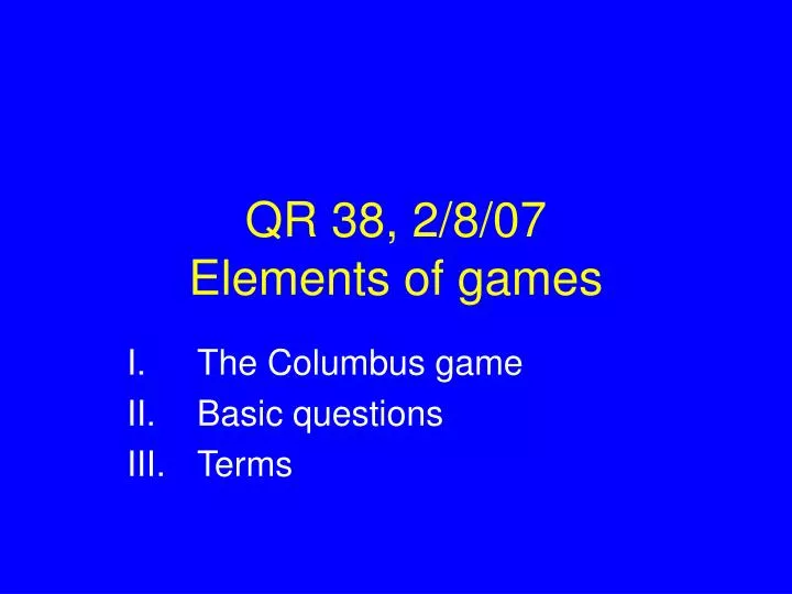 qr 38 2 8 07 elements of games