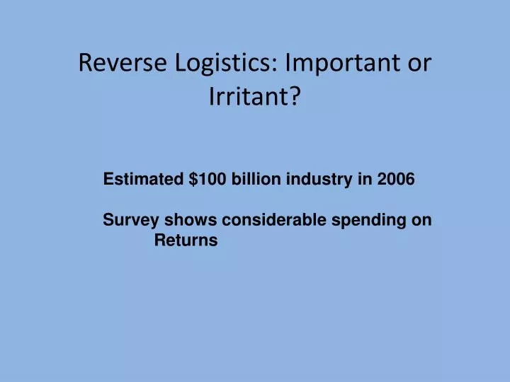 reverse logistics important or irritant