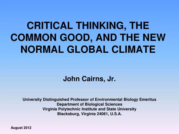 critical thinking the common good and the new normal global climate