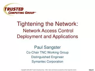 Tightening the Network: Network Access Control Deployment and Applications