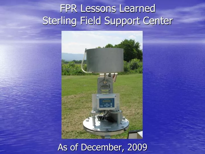 fpr lessons learned sterling field support center