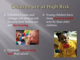 Children are at High Risk