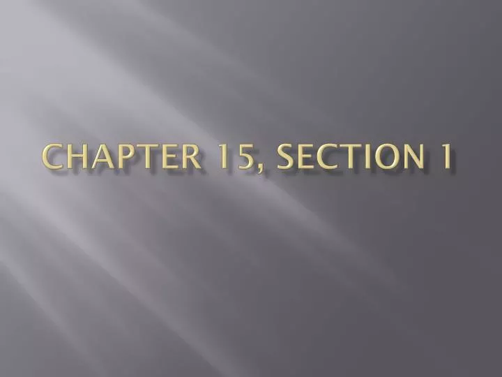 chapter 15 section 1
