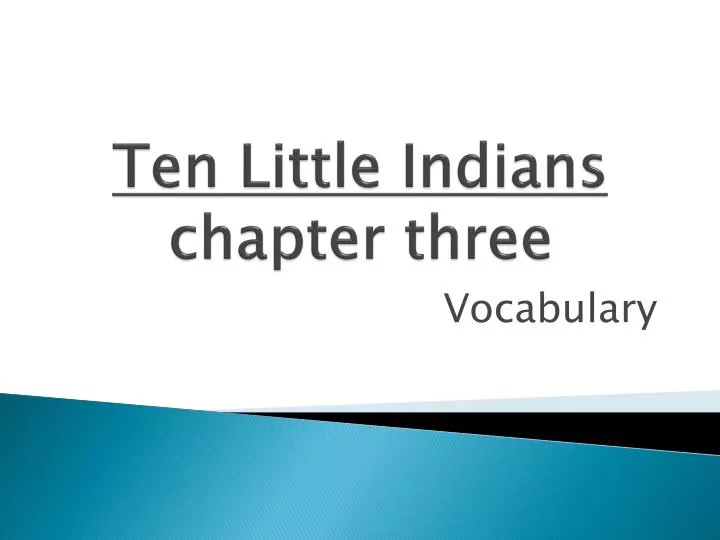 ten little indians chapter three
