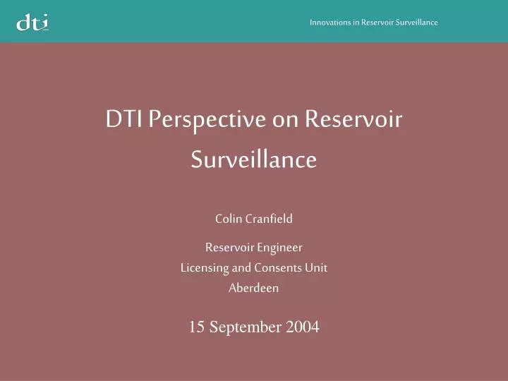 dti perspective on reservoir surveillance