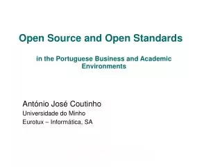 Open Source and Open Standards in the Portuguese Business and Academic Environments