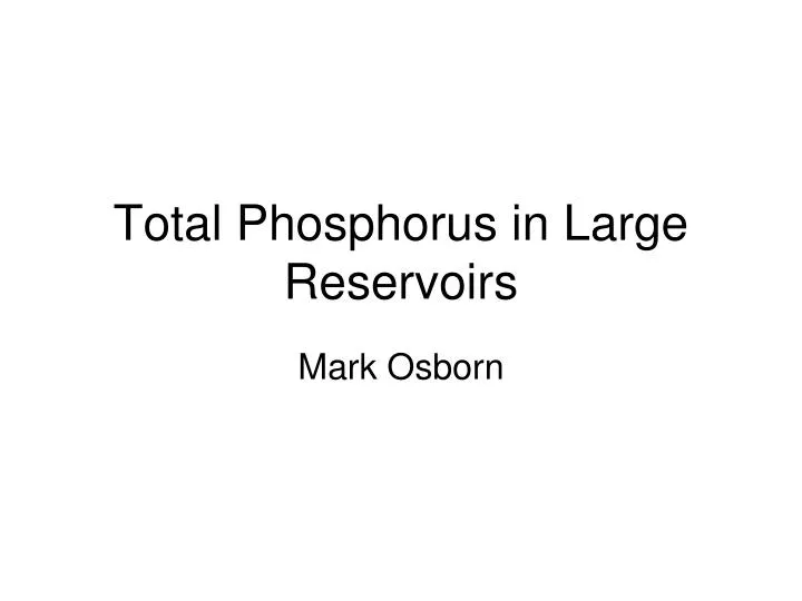 total phosphorus in large reservoirs