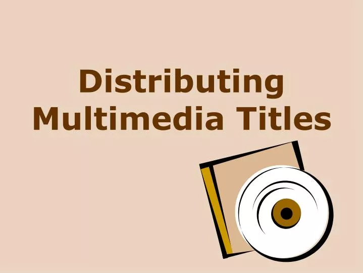 distributing multimedia titles