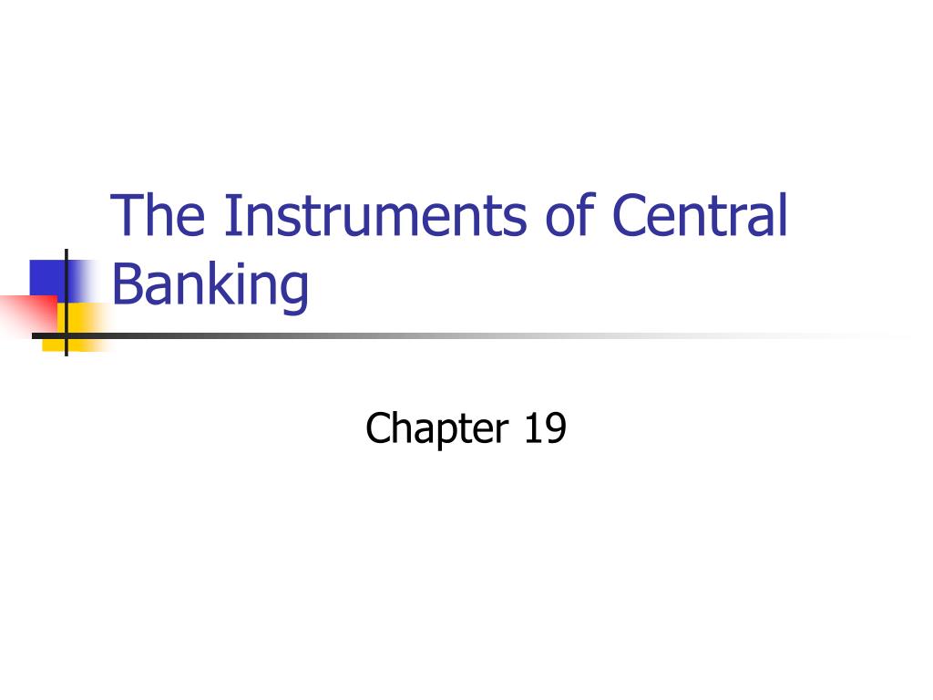 PPT - The Instruments of Central Banking PowerPoint Presentation, free ...