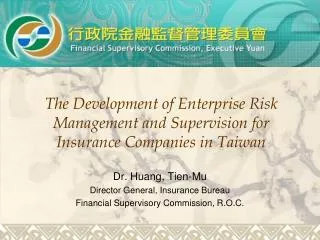 The Development of Enterprise Risk Management and Supervision for Insurance Companies in Taiwan