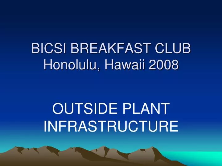 bicsi breakfast club honolulu hawaii 2008