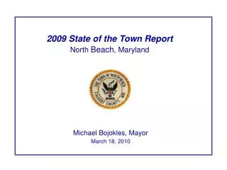 Michael Bojokles, Mayor March 18, 2010