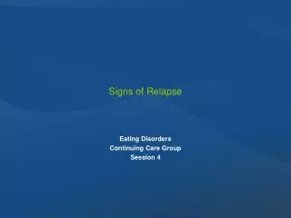 signs of relapse