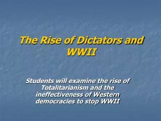 The Rise of Dictators and WWII