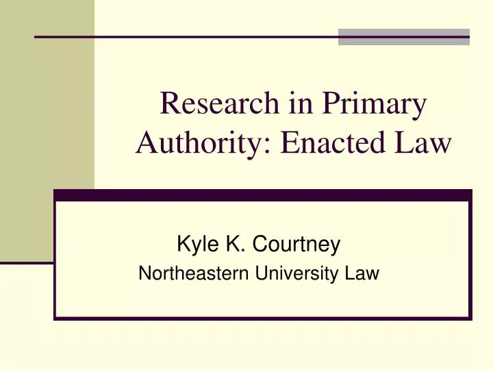 research in primary authority enacted law