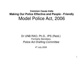 Common Cause India Making Our Police Effective and People - Friendly Model Police Act, 2006
